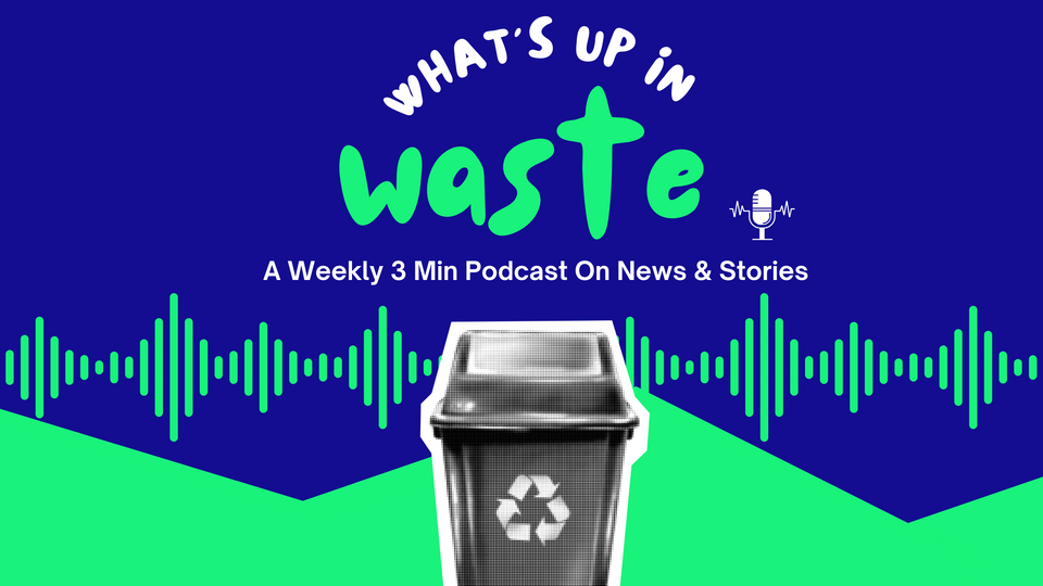 What's Up In Waste Podcast